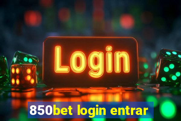 850bet login entrar